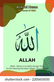 Vector graphic of Arabic calligraphy design "Allah" translation is (God). Asmaul Husna (99 names of Allah). A4 size and ready to print. Suitable for print, posters, children's textbooks, etc.
