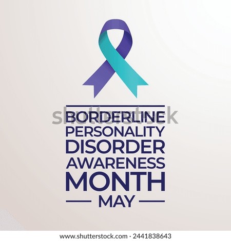 vector graphic of Borderline Personality Disorder Awareness Month ideal for Borderline Personality Disorder Awareness Month celebration.
