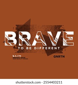 Vector Graphic Brave Generation For T-shirt