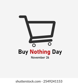 vector graphic of Buy Nothing Day good for national Buy Nothing Day celebration. flat design. flyer design.flat illustration.