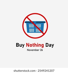 vector graphic of Buy Nothing Day good for national Buy Nothing Day celebration. flat design. flyer design.flat illustration.