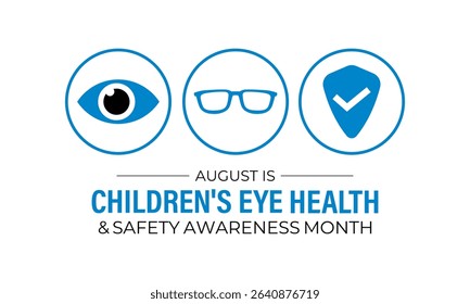Vector graphic of Children's Eye Health and Safety Awareness Month. Protect Young Vision Early. Creating for web banner, cards, prints, social media, poster, flyer and background design template.