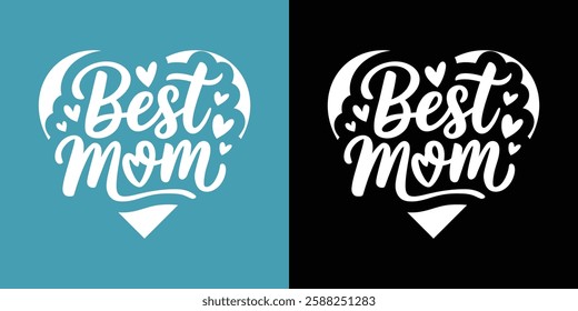 A vector graphic featuring the text "Best Mom" arranged within a heart shape, perfect for Mother's Day apparel, merchandise, or digital use.