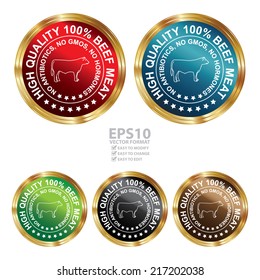 Vector : Graphic for Food Business Present By Circle Metallic Style High Quality 100 Percent Beef Meat No Antibiotics, No Gmos, No Hormones Stamp, Label, Sticker or Icon Isolated on White