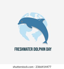 vector graphic of freshwater dolphin day good for national freshwater dolphin day celebration. flat design. flyer design.flat illustration.