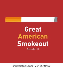 vector graphic of Great American Smokeout good for national Great American Smokeout celebration. flat design. flyer design.flat illustration.
