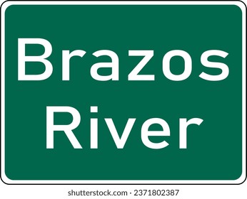 Vector graphic of a green USA River mutcd highway sign. It consists of the words Brazos River  contained in a green rectangle