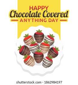 vector graphic of happy chocolate covered anything day good for chocolate covered anything day celebration. flat design. flyer design.flat illustration.