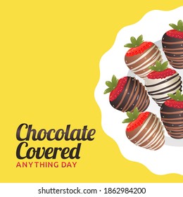 vector graphic of happy chocolate covered anything day good for chocolate covered anything day celebration. flat design. flyer design.flat illustration.