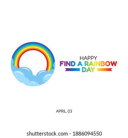 vector graphic of happy find a rainbow day good for find a rainbow day celebration. flat design. flyer design.flat illustration.
