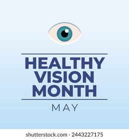 vector graphic of Healthy Vision Month ideal for Healthy Vision Month celebration.