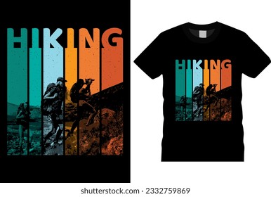 Vector graphic hike hiker hiking mountain t-shirt design.With Mountain illustrations,outdoor adventure,Outdoors Vintage T-shirts,Hiking equipment,hiking boots and hiking icon. ready to print in tshirt