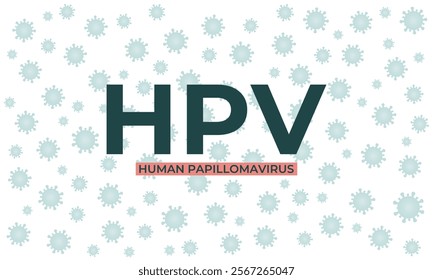 Vector graphic of HPV -Human papilloma virus vaccine Vector design background template. Vector illustration. Eps 10.