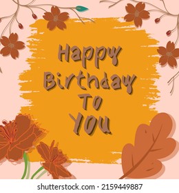 Vector graphic illustration of a birthday greeting card on an orange background with a variety of beautiful flowers