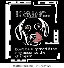 vector graphic illustration of a dog's head and motivational words on a black background