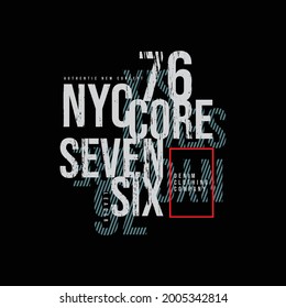 Vector graphic illustration of letters, New york city number seventy-six, perfect for designing t-shirts, hoodies, etc.
