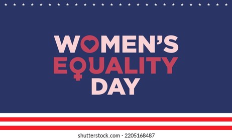 Vector graphic illustration and text of women's equality day background. Suitable to place on promotion material on this event.