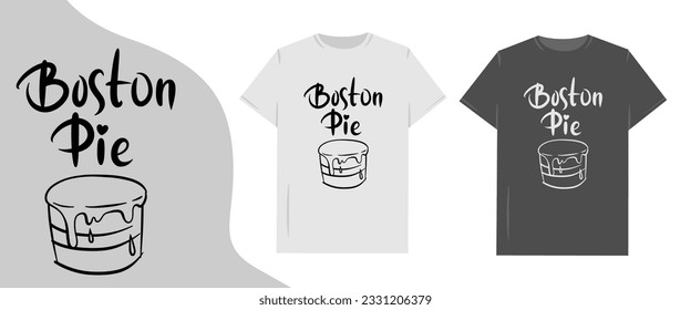 Vector graphic illustration for T-shirt. Boston cream pie doodle cartoon illustration with funny lettering