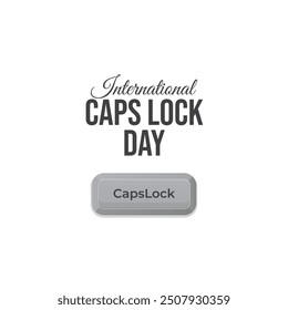 vector graphic of International Caps Lock Day ideal for International Caps Lock Day celebration