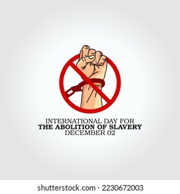 vector graphic of international day for the abolition of slavery good for international day for the abolition of slavery celebration. flat design. flyer design.flat illustration.