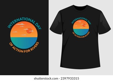 vector graphic of international day of action for rivers good for international day of action for rivers celebration t shirt design
