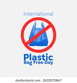 vector graphic of International Plastic Bag Free Day, ideal for International Plastic Bag Free Day celebration.
