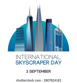 vector graphic of international skyscraper day good for international skyscraper day celebration. flat design. flyer design.flat illustration.	