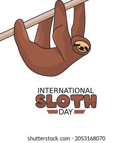 vector graphic of International sloth day good for International sloth day celebration. flat design. flyer design.flat illustration.