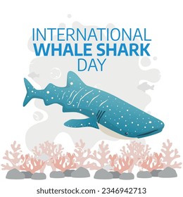 vector graphic of International Whale Shark Day good for International Whale Shark Day celebration. flat design. flyer design.flat illustration.