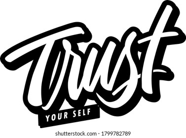 vector graphic of lettering quote for confidence. good for sticker, tshirt design, book cover, etc.