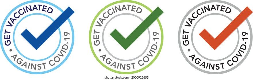 Vector graphic logo Get Vaccinated against COVID-19 for printing in sets. Blue, Green and red. Vaccine, Hospital, Campaign, Insurance, Healthcare, Sticker, Poster