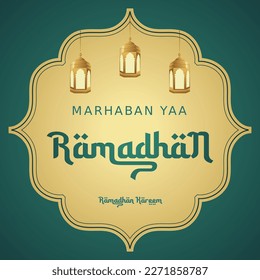 vector graphic of marhaban yaa ramadhan good for welcome ramadhan celebration. flat design. flyer design.flat illustration.