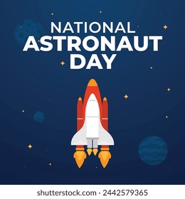 vector graphic of National Astronaut Day ideal for National Astronaut Day celebration.