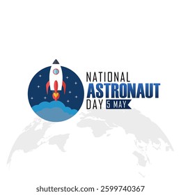 Vector graphic of National Astronaut Day for National Astronaut Day celebration.