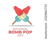 vector graphic of National Bomb Pop Day good for National Bomb Pop Day celebration. flat design. flyer design.flat illustration.