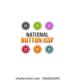 vector graphic of national button day good for national button day celebration. flat design. flyer design.flat illustration.