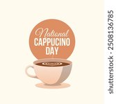 vector graphic of National Cappuccino Day ideal for National Cappuccino Day celebration.