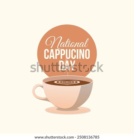 vector graphic of National Cappuccino Day ideal for National Cappuccino Day celebration.