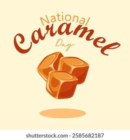 vector graphic of National Caramel Day ideal for National Caramel Day celebration.