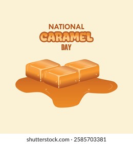 vector graphic of national caramel day for national caramel day celebration.