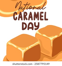 vector graphic of National Caramel Day ideal for National Caramel Day celebration.