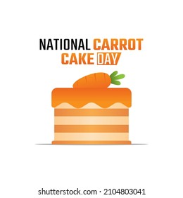 vector graphic of national carrot cake day good for national carrot cake day celebration. flat design. flyer design.flat illustration.