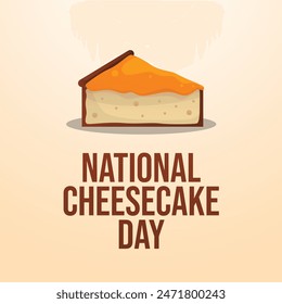 vector graphic of National Cheesecake Day ideal for National Cheesecake Day celebration.