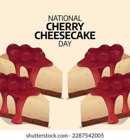 vector graphic of national cherry cheesecake day good for national cherry cheesecake day celebration. flat design. flyer design.flat illustration.