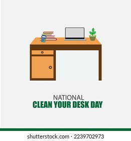 Vector graphic of National Clean Your Desk Day. Simple and Elegant Design