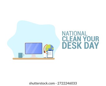 Vector graphic of National Clean Your Desk Day for National Clean Your Desk Day celebration.