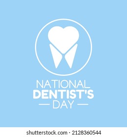 vector graphic of national dentist's day good for national dentist's day celebration. flat design. flyer design.flat illustration.