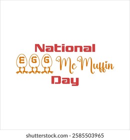 vector graphic of national egg mcmuffin day good for national egg mcmuffin day celebration. flat design. flyer design.flat illustration.