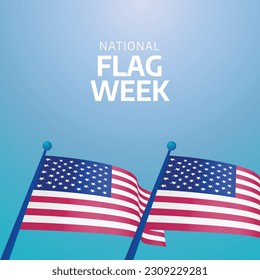 vector graphic of National Flag Week good for National Flag Week celebration. flat design. flyer design.flat illustration.