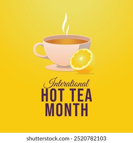 vector graphic of National Hot Tea Month ideal for National Hot Tea Month celebration.